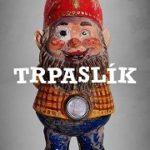 Trpaslík – 4.díl – Čtvrtek
