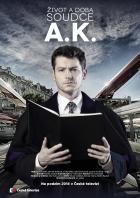 Život a doba soudce A. K. – 7.díl – Válka pokračuje